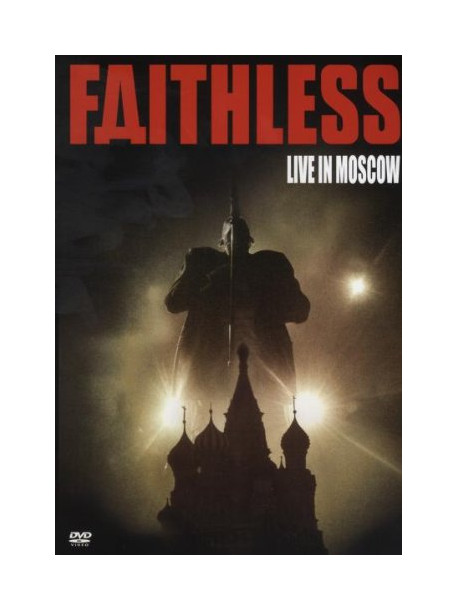 Faithless - Live In Moscow