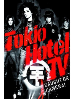 Tokio Hotel - Tv-Caught On Camera