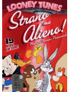 Looney Tunes - Strano Ma Alieno!