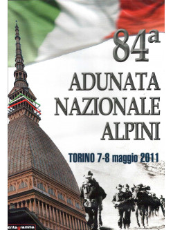 84 Adunata Nazionale Alpini Torino 2011