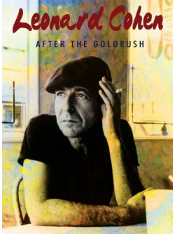 Leonard Cohen - After The Goldrush