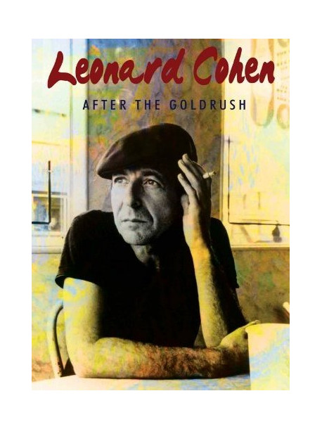Leonard Cohen - After The Goldrush
