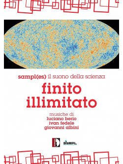 Finito Illimitato. Viaggio temporale cosmologico dello sviluppo dell'Universo