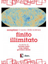 Finito Illimitato. Viaggio temporale cosmologico dello sviluppo dell'Universo