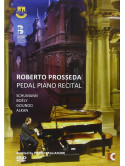 Roberto Prosseda - Pedal Piano Recital (Dvd Audio)