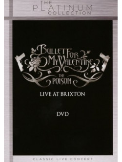 Bullet For My Valentine - Poison - Live At Brixton
