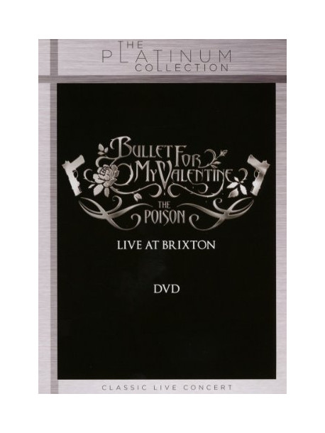 Bullet For My Valentine - Poison - Live At Brixton