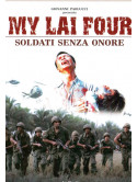 My Lai Four - Soldati Senza Onore