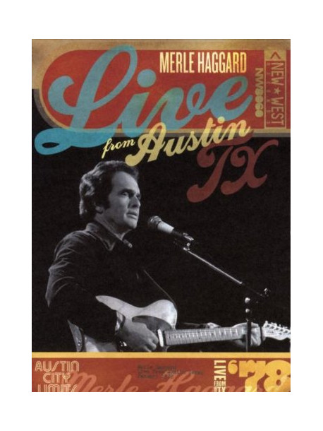 Merle Haggard - Live From Austin Tx '78
