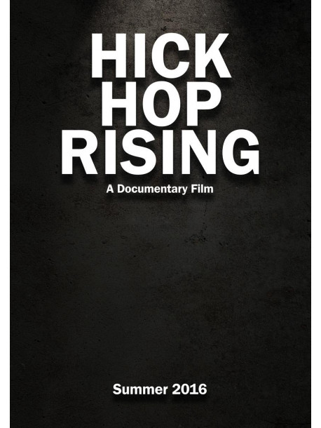 Hick Hop Rising: The True Story Behind The Birth Of Country Rap