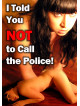 Feature Film - I Told You Not To Call The Police [Edizione: Stati Uniti]