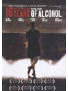 16 Years Of Alcohol