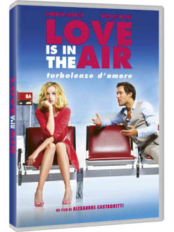 Love Is In The Air - Turbolenze D'Amore