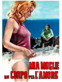 Mia Moglie, Un Corpo Per L'Amore