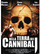 Nella Terra Dei Cannibali