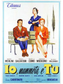 Io, Mammeta E Tu