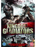 Kingdom Of Gladiators [Edizione: Regno Unito]