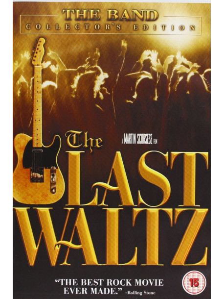 Band (The) - The Last Waltz (Collector's Edition)