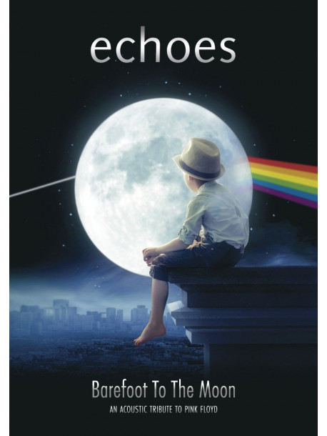 Echoes - Barefoot To The Moon