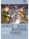 Bobby Mcferrin / Nigel Kennedy - Spirits Of Music (2 Dvd)