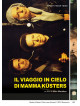 Viaggio In Cielo Di Mamma Kusters (Il)