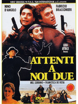 Attenti A Noi Due