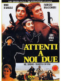 Attenti A Noi Due