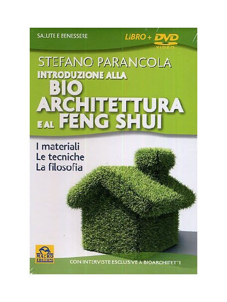 Introduzione Alla Bioarchitettura E Al Feng Shui (Stefano Parancola) (Dvd+Libro)