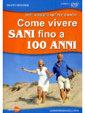 Come Vivere Sani Fino A 100 Anni (R.A. Bianchi) (Dvd+Libro)