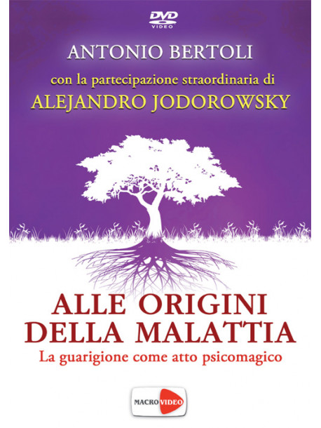 Alle Origini Della Malattia (Antonio Bertoli / Alejandro Jodorowsky) (Libro+Dvd)