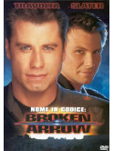 Nome In Codice Broken Arrow