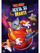 Tom & Jerry - Rotta Su Marte