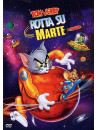 Tom & Jerry - Rotta Su Marte