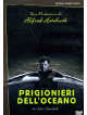 Prigionieri Dell'Oceano (2 Dvd)