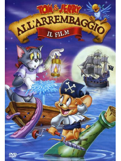 Tom & Jerry All'Arrembaggio