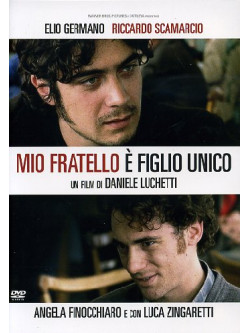 Mio Fratello E' Figlio Unico