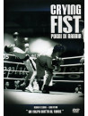 Crying Fist - Pugni Di Rabbia