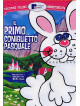 Primo Coniglietto Pasquale (Il)