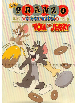 Tom & Jerry - Il Pranzo E' Servito