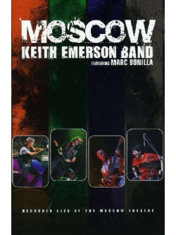 Keith Emerson Band - Moscow