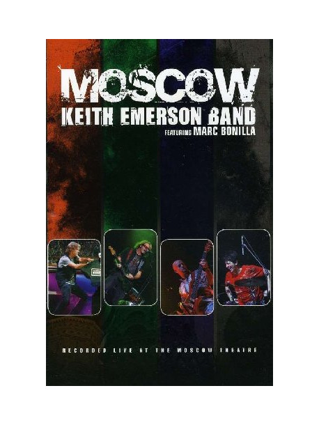 Keith Emerson Band - Moscow