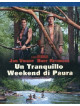 Tranquillo Weekend Di Paura (Un)