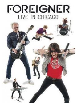 Foreigner - Live In Chicago