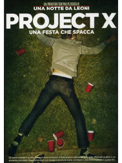 Project X - Una Festa Che Spacca