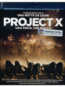 Project X - Una Festa Che Spacca