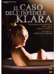 Caso Dell'Infedele Klara (Il)