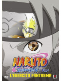 Naruto Shippuden - Il Film - L'Esercito Fantasma