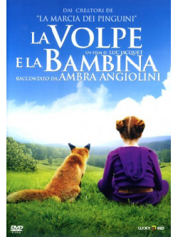 Volpe E La Bambina (La)