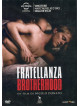 Brotherhood - Fratellanza