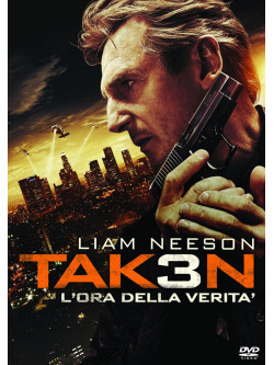 Taken 3 - L'Ora Della Verita'